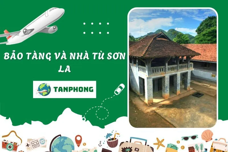 Bảo tàng và Nhà tù Sơn La