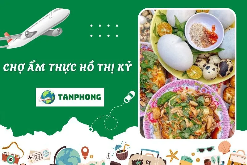 Chợ Ẩm Thực Hồ Thị Kỷ