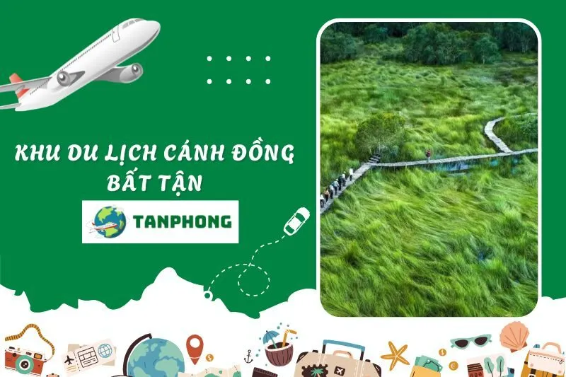 Khu Du Lịch Cánh Đồng Bất Tận