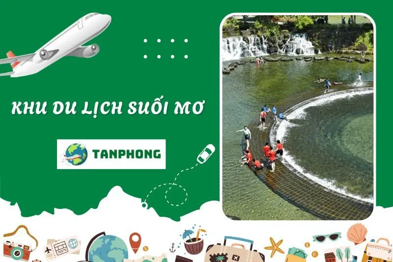 Khu Du Lịch Suối Mơ