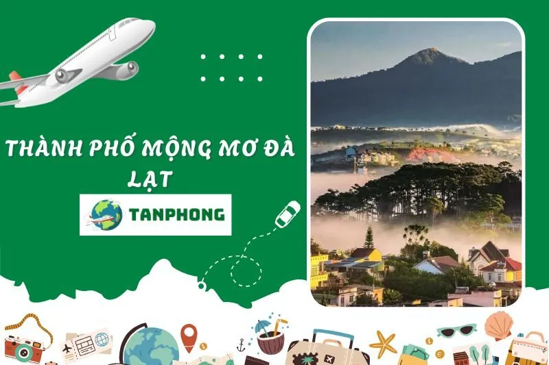 Thành Phố Mộng Mơ Đà Lạt