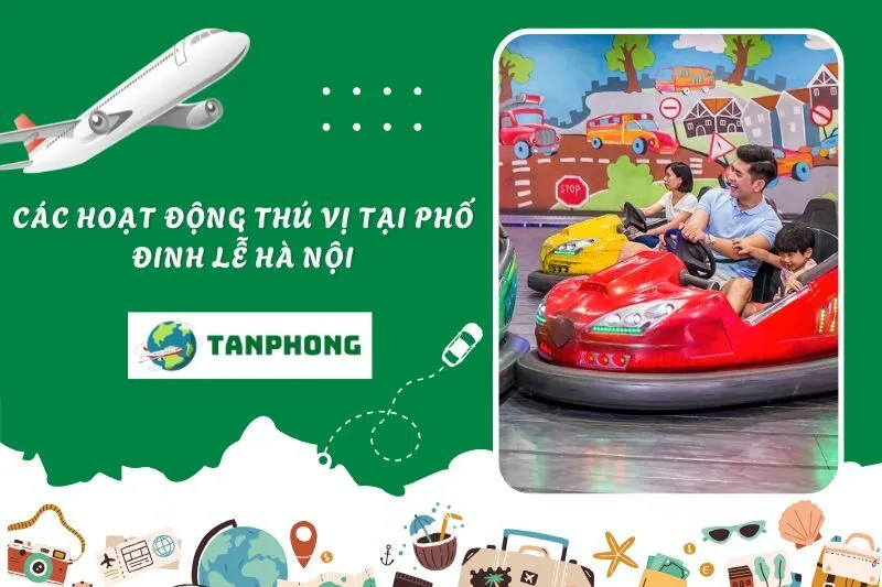 Các hoạt động thú vị tại Phố Đinh Lễ Hà Nội