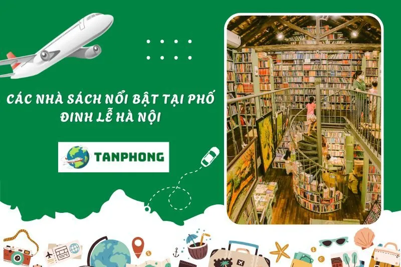 Các nhà sách nổi bật tại Phố Đinh Lễ Hà Nội