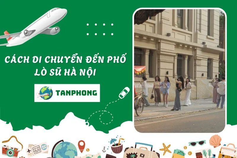 Cách di chuyển đến Phố Lò Sũ Hà Nội