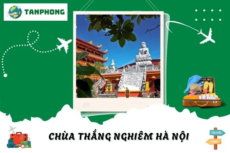 Chùa Thắng Nghiêm Hà Nội: Ngôi Chùa Mật Tông Hơn 1000 Năm Tuổi