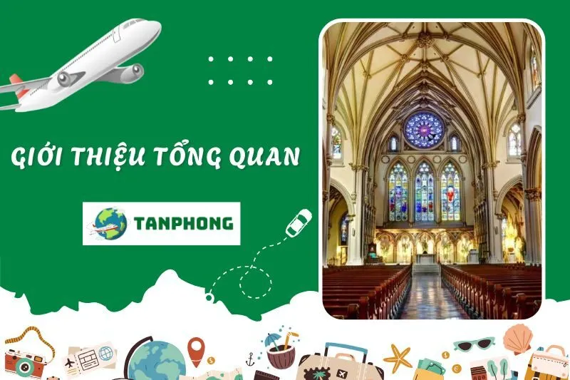 Giới thiệu tổng quan về Nhà thờ lớn Hà Nội