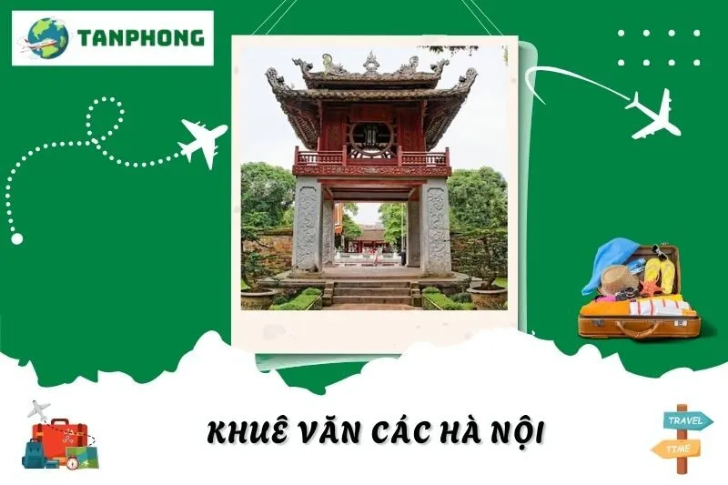 Khuê Văn Các Hà Nội: Kiến Trúc Cổ Kính Và Giá Trị Văn Hóa Lịch Sử