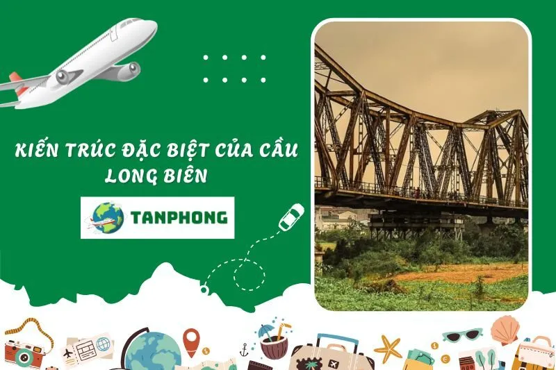 Kiến Trúc Đặc Biệt Của Cầu Long Biên