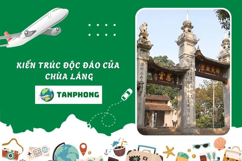 Kiến trúc độc đáo của Chùa Láng