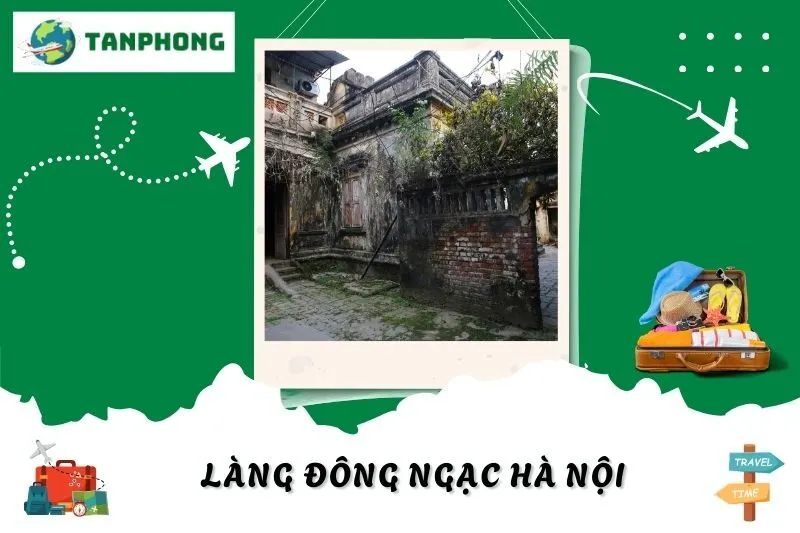 Làng Đông Ngạc Hà Nội: Khám Phá Công Trình Lịch Sử và Văn Hóa