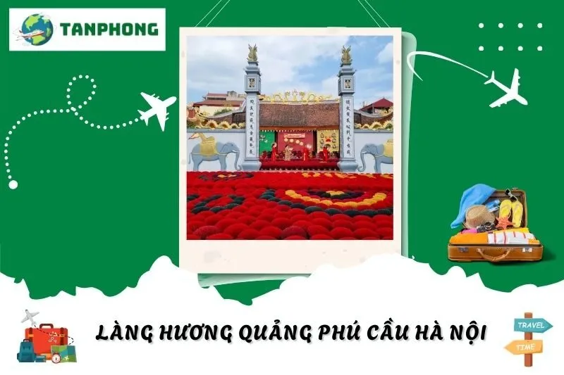 Làng Hương Quảng Phú Cầu Hà Nội: Nghề Truyền Thống Và Những Trải Nghiệm Đặc Sắc