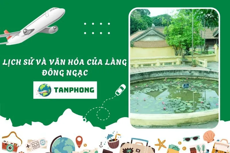 Lịch Sử và Văn Hóa Của Làng Đông Ngạc