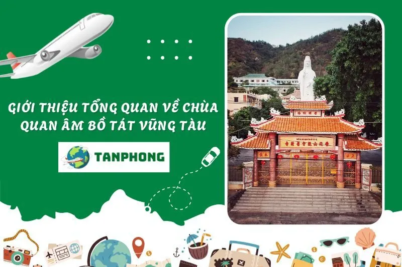 Giới thiệu tổng quan về Chùa Quan Âm Bồ Tát Vũng Tàu