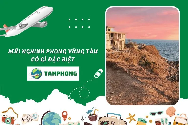 Mũi Nghinh Phong Vũng Tàu có gì đặc biệt mà ai cũng nên đến một lần?