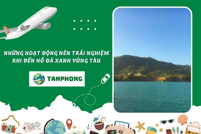 Những hoạt động nên trải nghiệm khi đến Hồ Đá Xanh Vũng Tàu